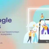 Google Ads - Auswahl für Endgeräte